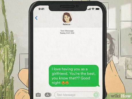 Compliments will make your girlfriend feel special.