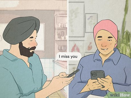 Step 5 He says he misses you.